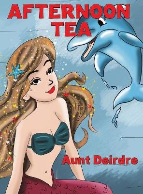 Afternoon Tea - Aunt Deirdre