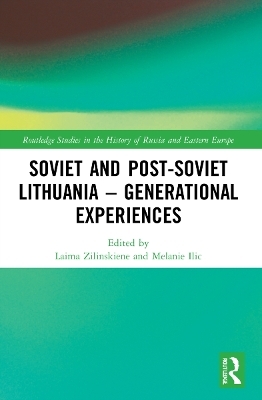 Soviet and Post-Soviet Lithuania – Generational Experiences - 