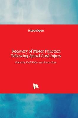 Recovery of Motor Function Following Spinal Cord Injury - 