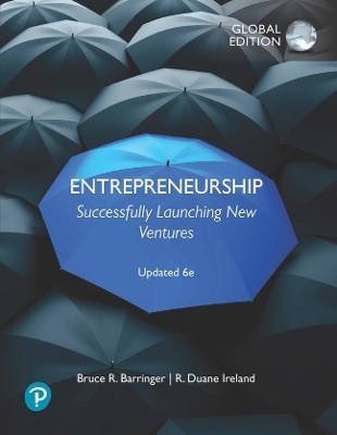 Entrepreneurship: Successfully Launching New Ventures + MyLab Entrepreneurship with Pearson eText, Global Edition - Bruce Barringer, R. Ireland