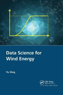 Data Science for Wind Energy - Yu Ding