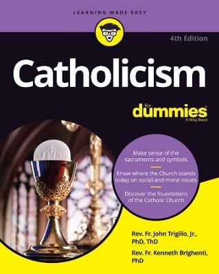 Catholicism For Dummies - Rev. John Trigilio, Rev. Kenneth Brighenti