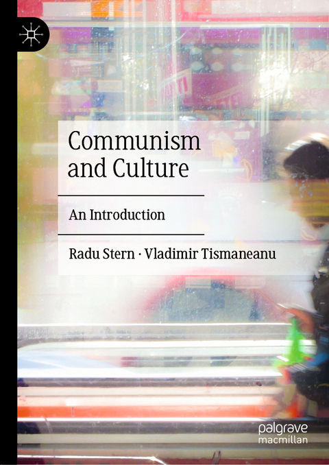 Communism and Culture - Radu Stern, Vladimir Tismaneanu
