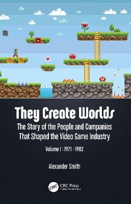 They Create Worlds - Alexander Smith