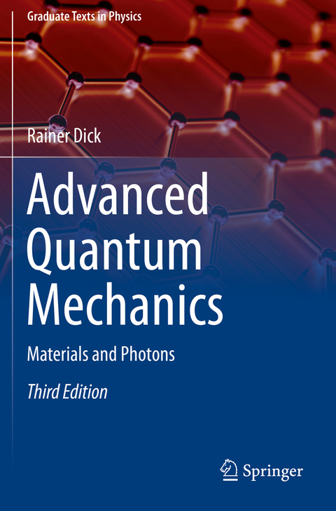 Advanced Quantum Mechanics - Rainer Dick