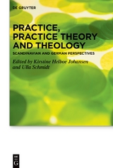 Practice, Practice Theory and Theology - 