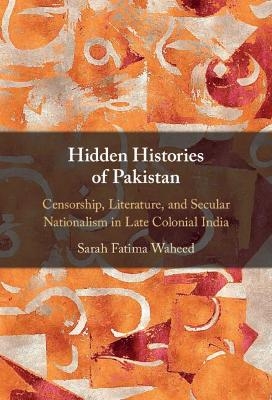 Hidden Histories of Pakistan - Sarah Fatima Waheed
