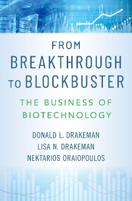 From Breakthrough to Blockbuster - Donald L. Drakeman, Lisa N. Drakeman, Nektarios Oraiopoulos