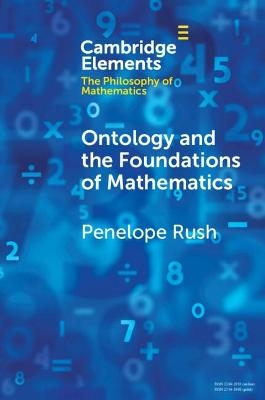 Ontology and the Foundations of Mathematics - Penelope Rush