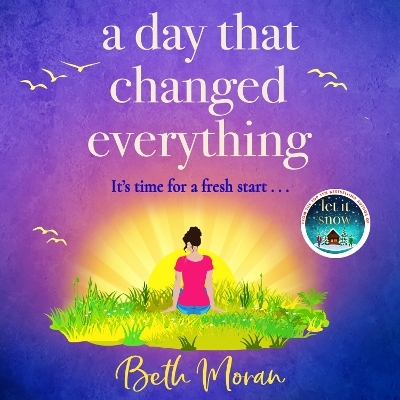 A Day That Changed Everything - Beth Moran