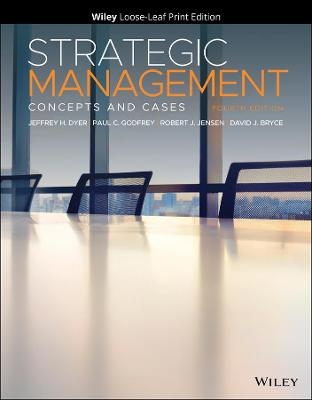 Strategic Management - Jeffrey H. Dyer, Paul C. Godfrey, Robert J. Jensen, David J. Bryce