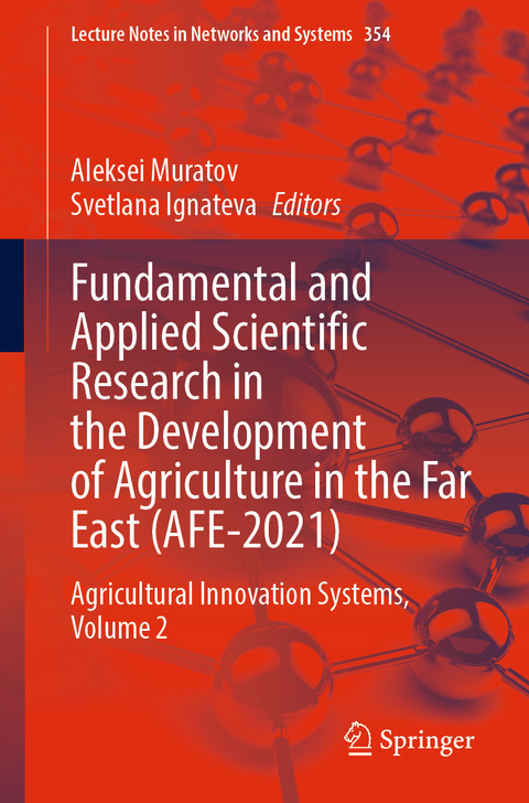 Fundamental and Applied Scientific Research in the Development of Agriculture in the Far East (AFE-2021) - 