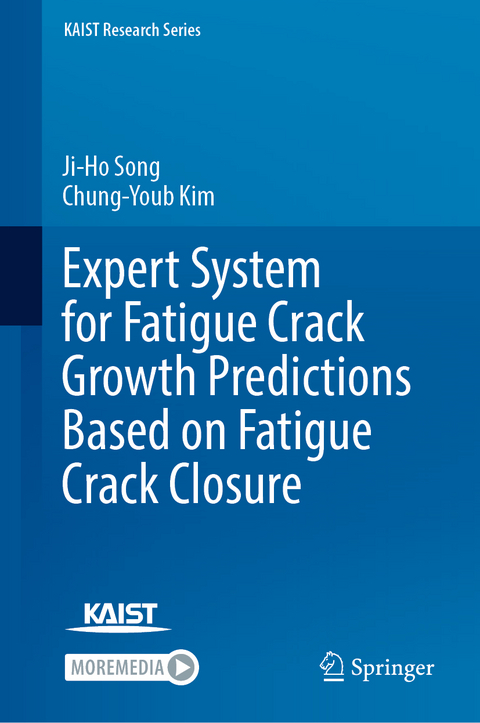 Expert System for Fatigue Crack Growth Predictions Based on Fatigue Crack Closure - Ji-Ho Song, Chung-Youb Kim