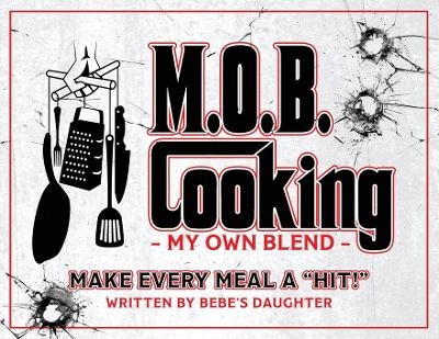 M.O.B. Cooking - Cheryl Manzi