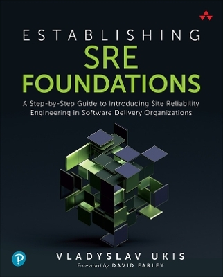 Establishing SRE Foundations - Vladyslav Ukis