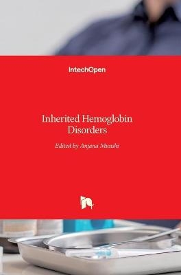 Inherited Hemoglobin Disorders - 