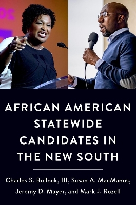 African American Statewide Candidates in the New South - III Bullock  Charles S., Susan A. MacManus, Jeremy D. Mayer, Mark J. Rozell