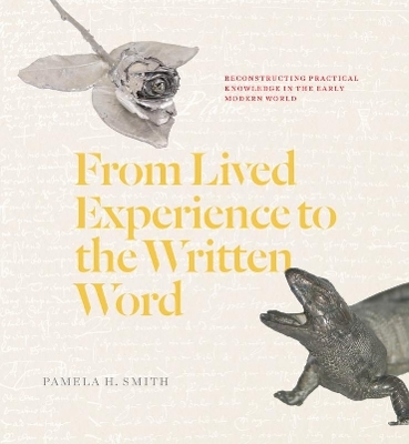 From Lived Experience to the Written Word - Pamela H. Smith