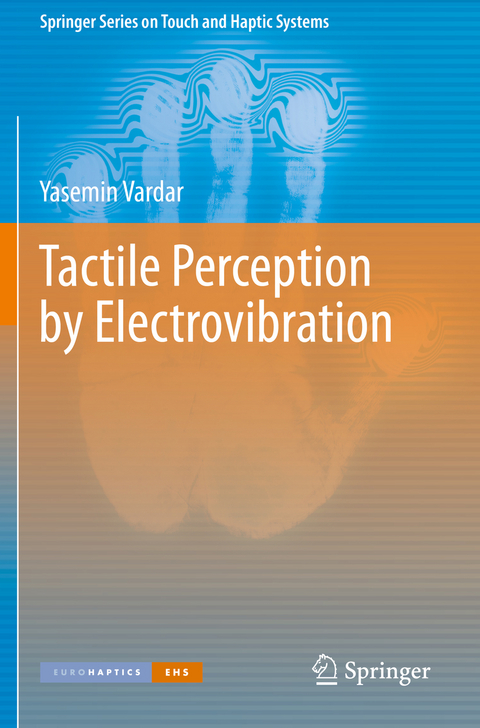 Tactile Perception by Electrovibration - Yasemin Vardar