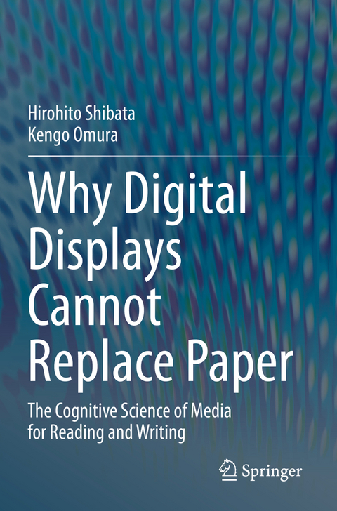 Why Digital Displays Cannot Replace Paper - Hirohito Shibata, Kengo Omura