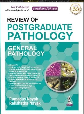 Review of Postgraduate Pathology - Ramadas Nayak, Rakshatha Nayak