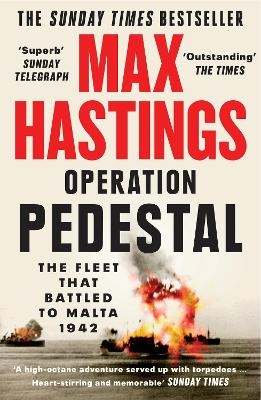 Operation Pedestal - Max Hastings