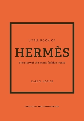 The Little Book of Hermès - Karen Homer