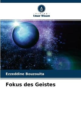 Fokus des Geistes - Ezzeddine Bouzouita