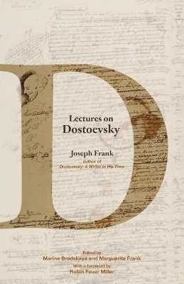 Lectures on Dostoevsky - Joseph Frank