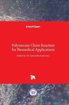 Polymerase Chain Reaction for Biomedical Applications - 