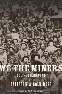 We the Miners - Andrea G. McDowell