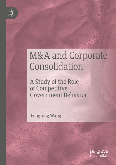 M&A and Corporate Consolidation - Fengrong Wang