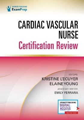 Cardiac Vascular Nurse Certification Review - 