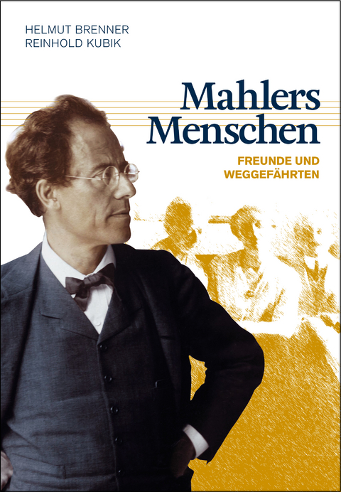 Mahlers Menschen - Reinhold Kubik, Helmut Brenner