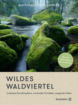 Wildes Waldviertel - Matthias Schickhofer