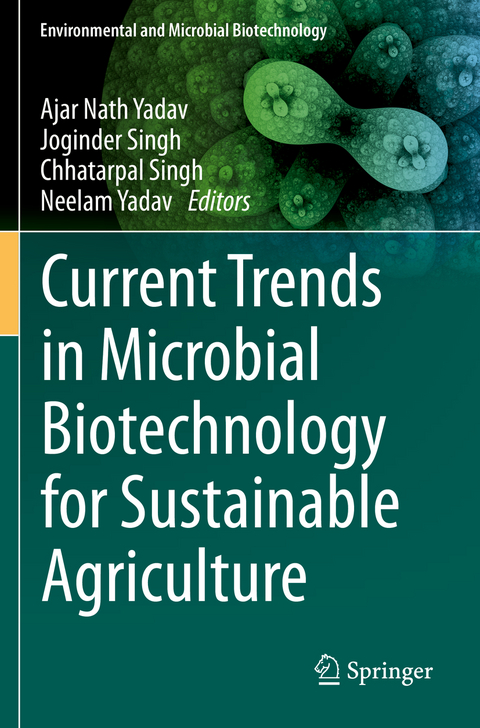 Current Trends in Microbial Biotechnology for Sustainable Agriculture - 