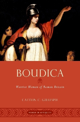 Boudica - Caitlin C. Gillespie