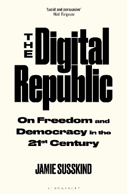 The Digital Republic - Jamie Susskind