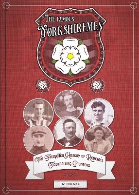The Famous Yorkshiremen - Thomas Neal