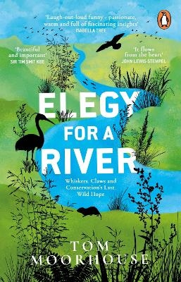 Elegy For a River - Tom Moorhouse