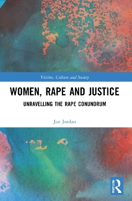 Women, Rape and Justice - Jan Jordan