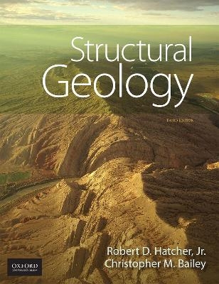 Structural Geology - Professor Robert D Hatcher Jr, Christopher M Bailey