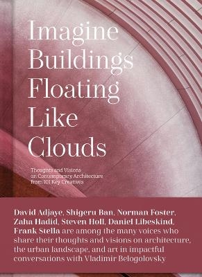 Imagine Buildings Floating like Clouds - Vladimir Belogolovsky