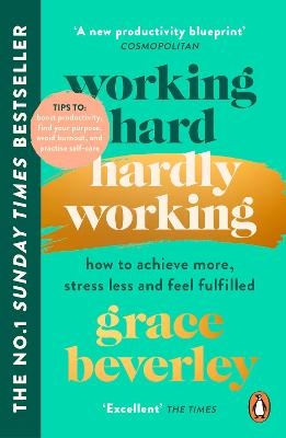 Working Hard, Hardly Working - Grace Beverley