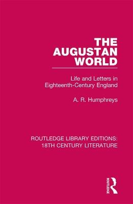 The Augustan World - A. R. Humphreys