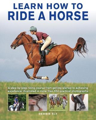 Learn How to Ride a Horse - Debby Sly