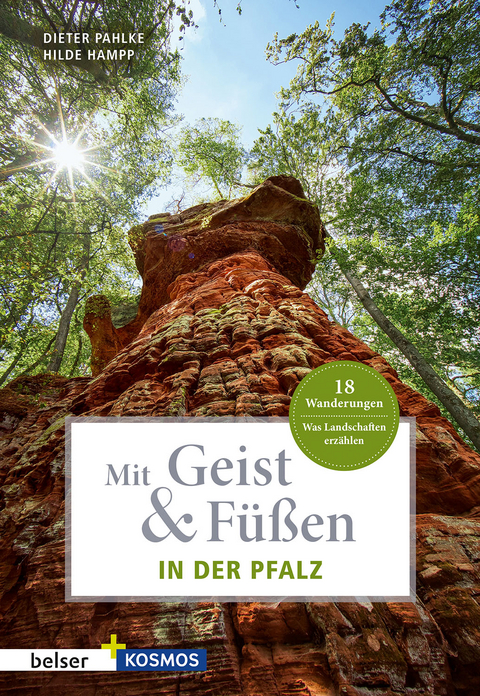 Mit Geist & Füßen. In der Pfalz - Dieter Pahlke, Hilde Hampp