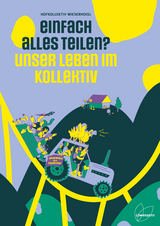 Einfach alles teilen? -  Hofkollektiv Wieserhoisl