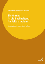 Einführung in die Buchhaltung im Selbststudium - Wilfried Schneider, Ingrid Dobrovits, Dieter Schneider