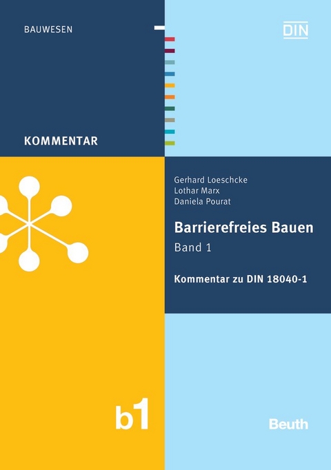 Barrierefreies Bauen Band 1 - Buch mit E-Book - Gerhard Loeschcke, Lothar Marx, Daniela Pourat